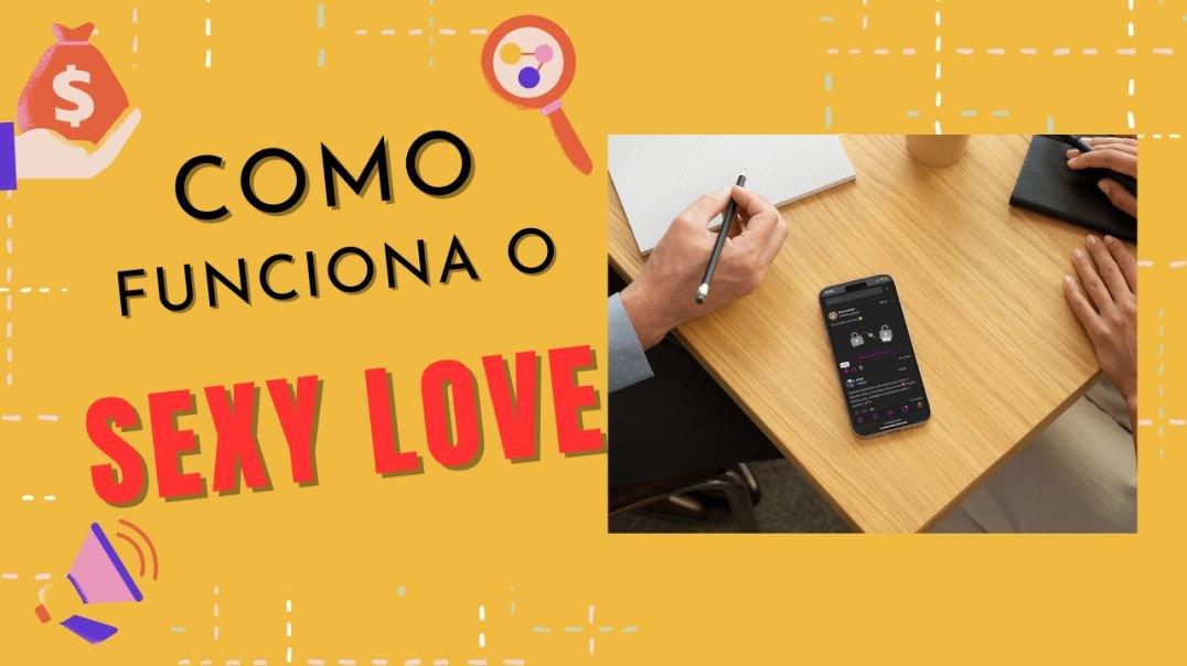 ⁣COMO FUNCIONA SEXY LOVE  PASSO A PASSO